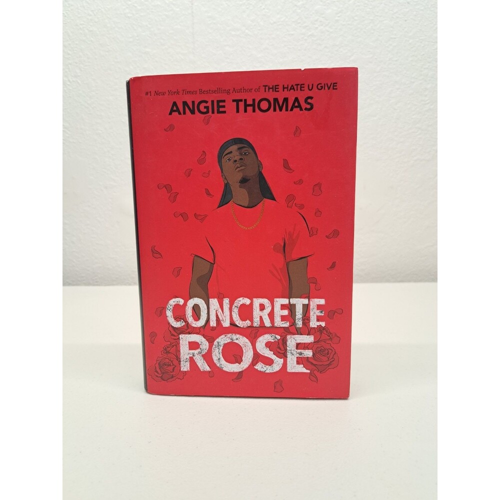 Concrete Rose - Hardcover By Angie Thomas Hardcover First Edition